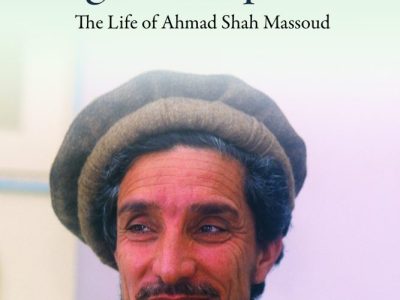 Book Review of Afghan Napoleon: The Life of Ahmad Shah Massoud, by Sandy Gall